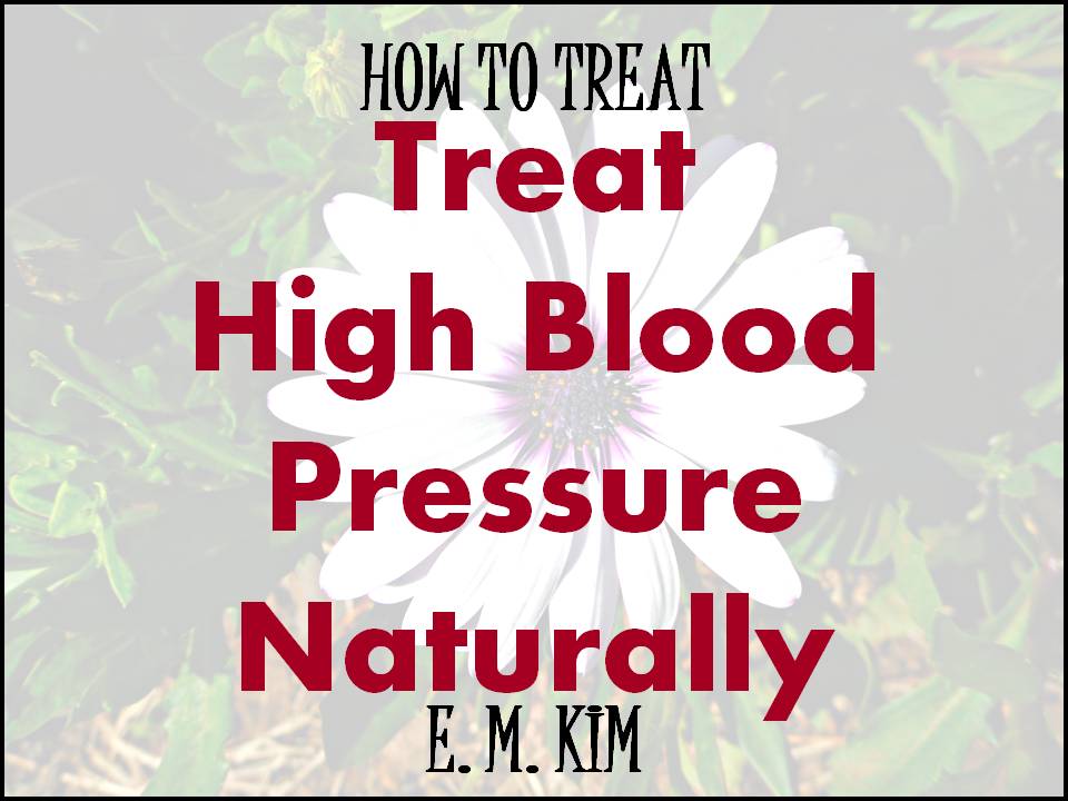 how-to-treat-high-blood-pressure-naturally-healing-bookstore